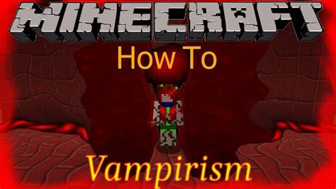 Minecraft. Vampirism. How To. Part 1 .